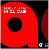 Обложка для Fuzzy Hair - In da Club