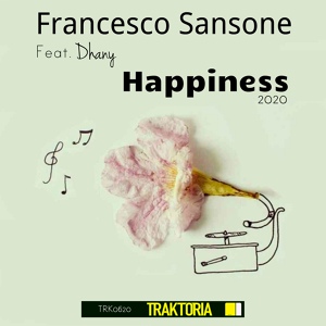 Обложка для Francesco Sansone feat. Dhany - Happiness 2020