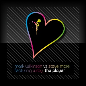 Обложка для Mark Wilkinson vs Steve More, Wray - The Player (Club Mix) → vk.com/top_club_music