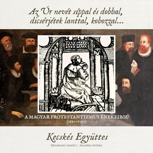 Обложка для Kecskés Ensemble - 124. Zsoltár