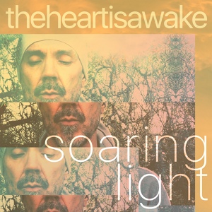 Обложка для the heart is awake - Soaring Light