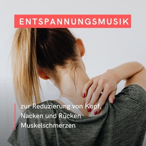 Обложка для Einschlafmusik Kleinkinder - Reduzierung von Nacken und Rücken Muskelschmerzen