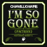 Обложка для Chamillionaire, Bobby V. - I'm So Gone (Patron)