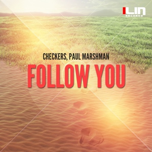 Обложка для Checkers, Paul Marshman - Follow You