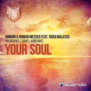 Обложка для Aimoon, Roman Messer feat. Ridgewalkers - Your Soul