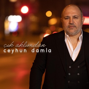 Обложка для Ceyhun Damla - Çık Aklımdan