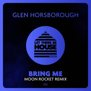 Обложка для Glen Horsborough - Bring Me