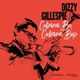 Обложка для Dizzy Gillespie - Dizzier and Dizzier