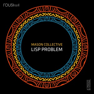 Обложка для Mason Collective - Lisp Problem