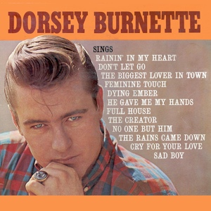 Обложка для Dorsey Burnette - The Biggest Lover in Town