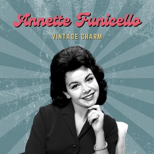 Обложка для Annette Funicello - Mia Cara, Mia Amore