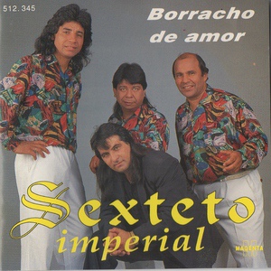 Обложка для Sexteto Imperial - Borracho de Amor