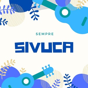 Обложка для Sivuca - Sempre