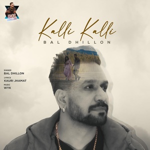 Обложка для Bal Dhillon - Kalli Kalli