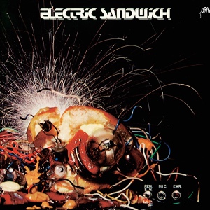 Обложка для Electric Sandwich - I Want You
