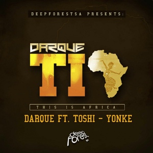 Обложка для Darque feat. Toshi - Yonke