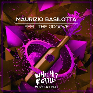 Обложка для Maurizio Basilotta - Feel The Groove (Radio Edit)