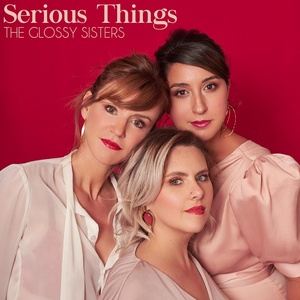 Обложка для The Glossy Sisters - Serious Things