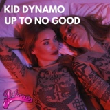 Обложка для Kid Dynamo - Up To No Good