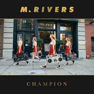 Обложка для M. Rivers - Champion