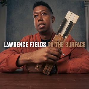 Обложка для Lawrence Fields feat. Corey Fonville - To the Surface