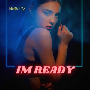 Обложка для DJ Maya FYZ - DJ Im Ready