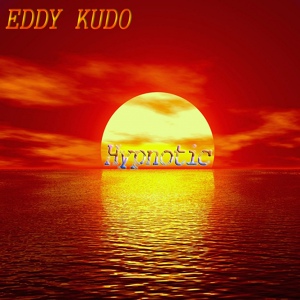 Обложка для Eddy Kudo - Hypnotic