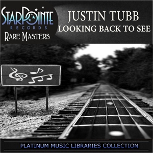 Обложка для Justin Tubb feat. Goldie Hill - Looking Back to See