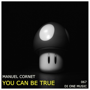 Обложка для Manuel Cornet - You Can Be True