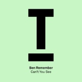 Обложка для Ben Remember - Can't You See