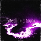 Обложка для 6IXSOUL - Death in a Dream