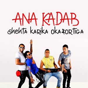 Обложка для Shehta Karika, Oka Wi Ortega - Ana Kadab