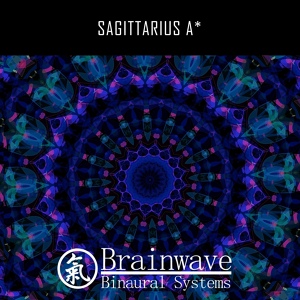 Обложка для Brainwave Binaural Systems - Sagittatius A*