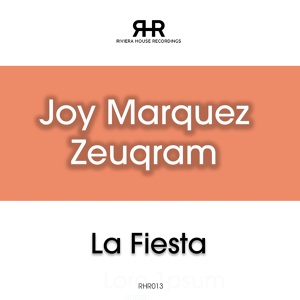 Обложка для Joy Marquez, Zeuqram - La Fiesta