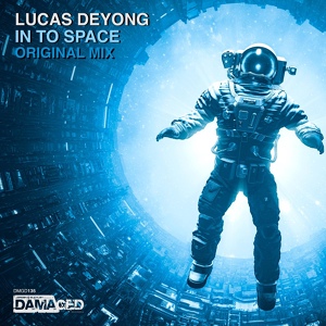 Обложка для Lucas Deyong - In To Space (Extended Mix)