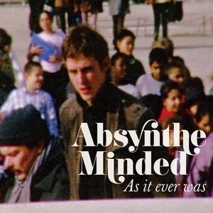 Обложка для Absynthe Minded - Get Around