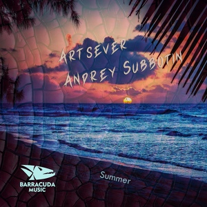 Обложка для Artsever & Andrey Subbotin - Summer (Original Mix)