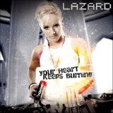 Обложка для Lazard - Your Heart Keeps Burning