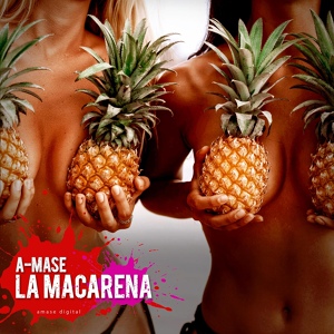 Обложка для A-Mase - La Macarena (Original Mix)