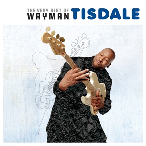 Обложка для Wayman Tisdale - In The Zone