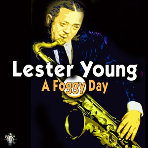 Обложка для Lester Young - Lester Blows Again