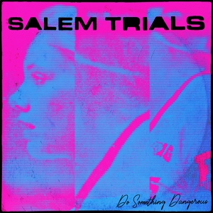 Обложка для Salem Trials - No Light Escapes