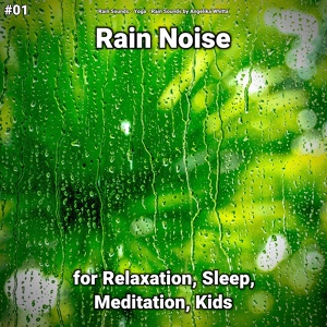 Обложка для Rain Sounds, Yoga, Rain Sounds by Angelika Whitta - Soothing Sounds for Deep Sleep