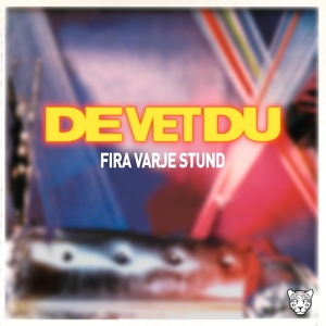 Обложка для De Vet Du - Fira Varje Stund