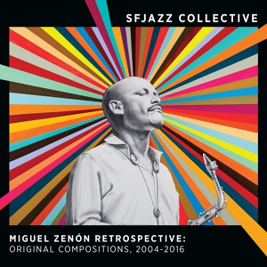 Обложка для SFJAZZ Collective - More to Give