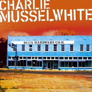 Обложка для Charlie Musselwhite - Blues for Yesterday