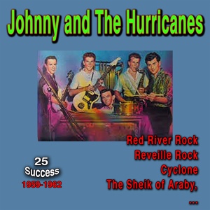 Обложка для Johnny and the Hurricanes - The Sheik of Araby