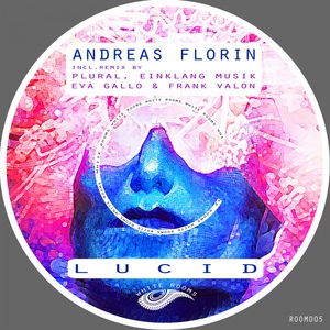 Обложка для Andreas Florin - Lucid