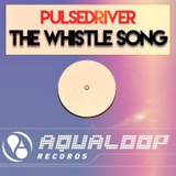 Обложка для Pulsedriver - The Whistle Song
