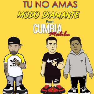Обложка для Modo Diamante - Tu No Amas